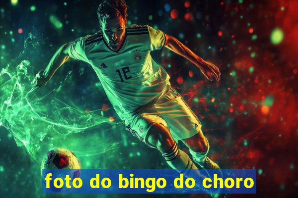 foto do bingo do choro